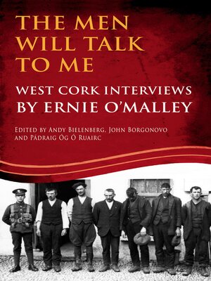 cover image of The Men Will Talk to Me (Ernie O'Malley series, West Cork Brigade)